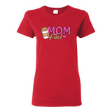Mom Fuel - Coffee - Drinking Mama Womens T Shirt