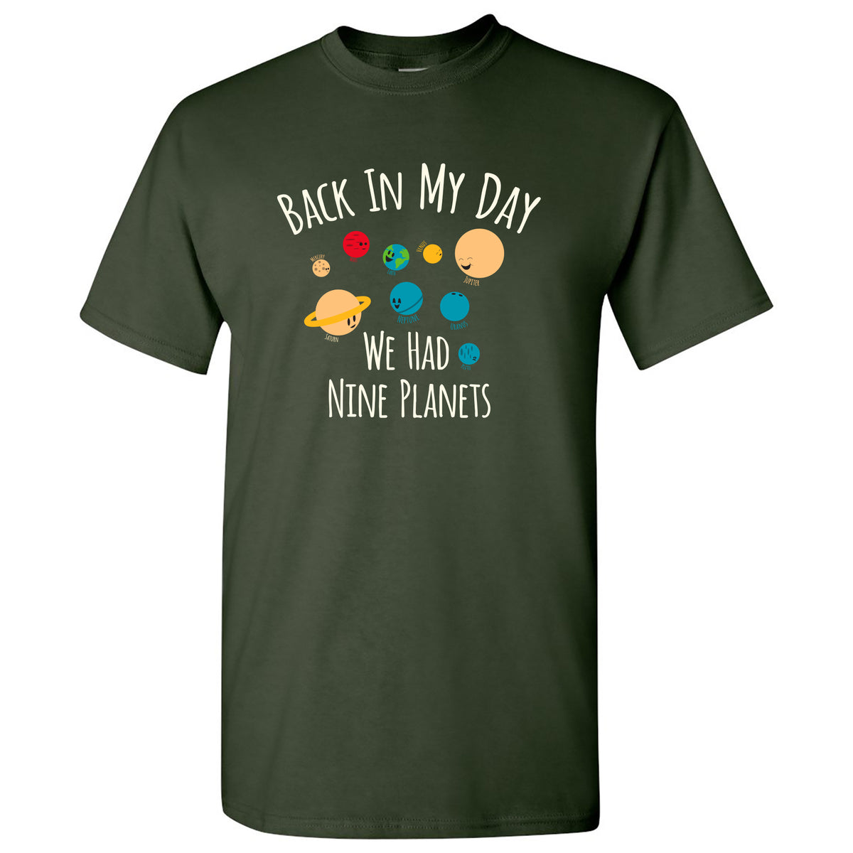 Back in My Day We Had Nine Planets - Astronomy Outer Space T Shirt