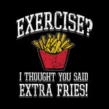 Exercise? I Thought You Said Extra Fries! - Youth Cotton T-Shirt