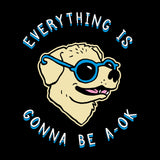 UGP Campus Apparel Everything is Gonna Be A-OK - Funny Dog Lover Sunglasses Optimist T Shirt