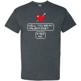 Will You Be My Valentine Pixel - Valentine's Day 8-Bit Heart Love Retro Gaming Video Game T Shirt