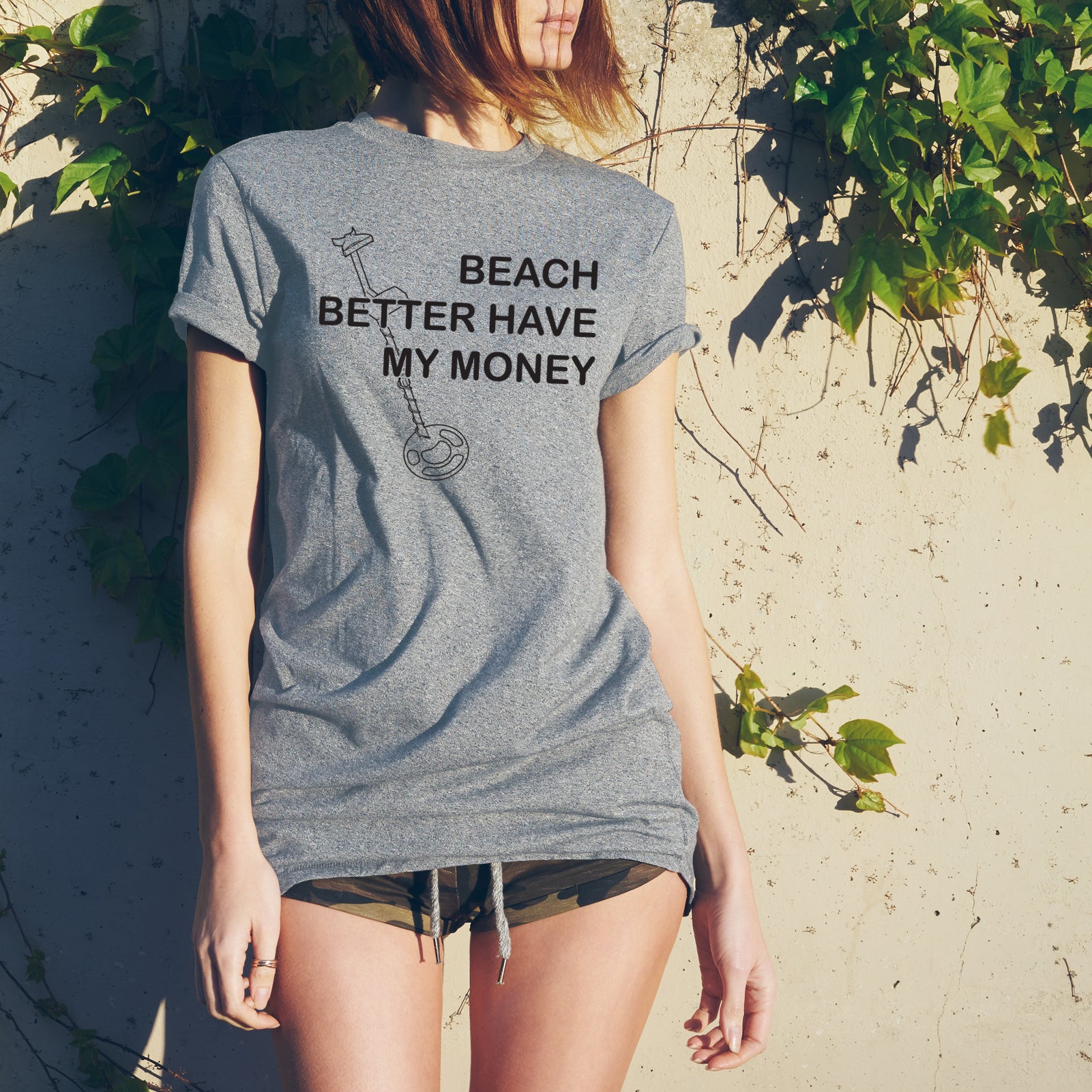 Beach Better Have My Money Shirt Funny Metal Detecting Beach Better Have My Money Shirt Funny Metal Detecting