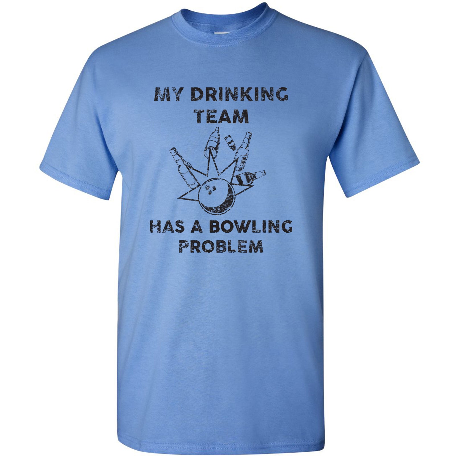 Funny Bowling Shirt - My Drinking Team Has A Bowling Problem Funny Bowling Shirt - My Drinking Team Has A Bowling Problem