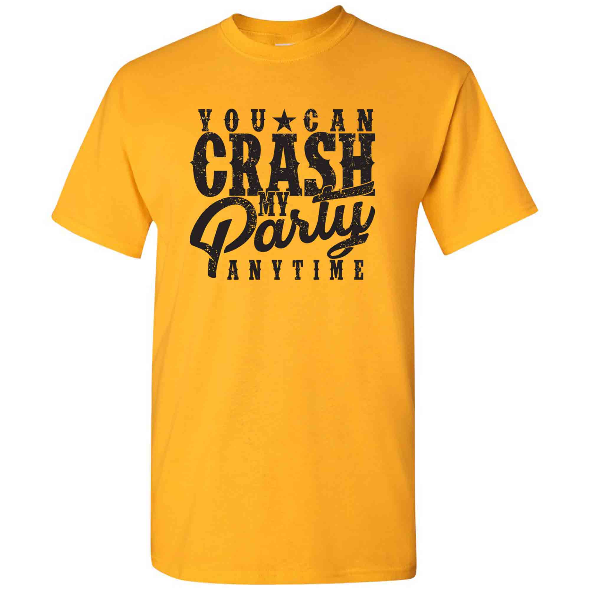 UGP Campus Apparel You Can Crash My Party Anytime - Funny Country 