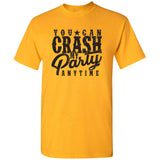 UGP Campus Apparel You Can Crash My Party Anytime - Funny Country Song Lyrics T Shirt