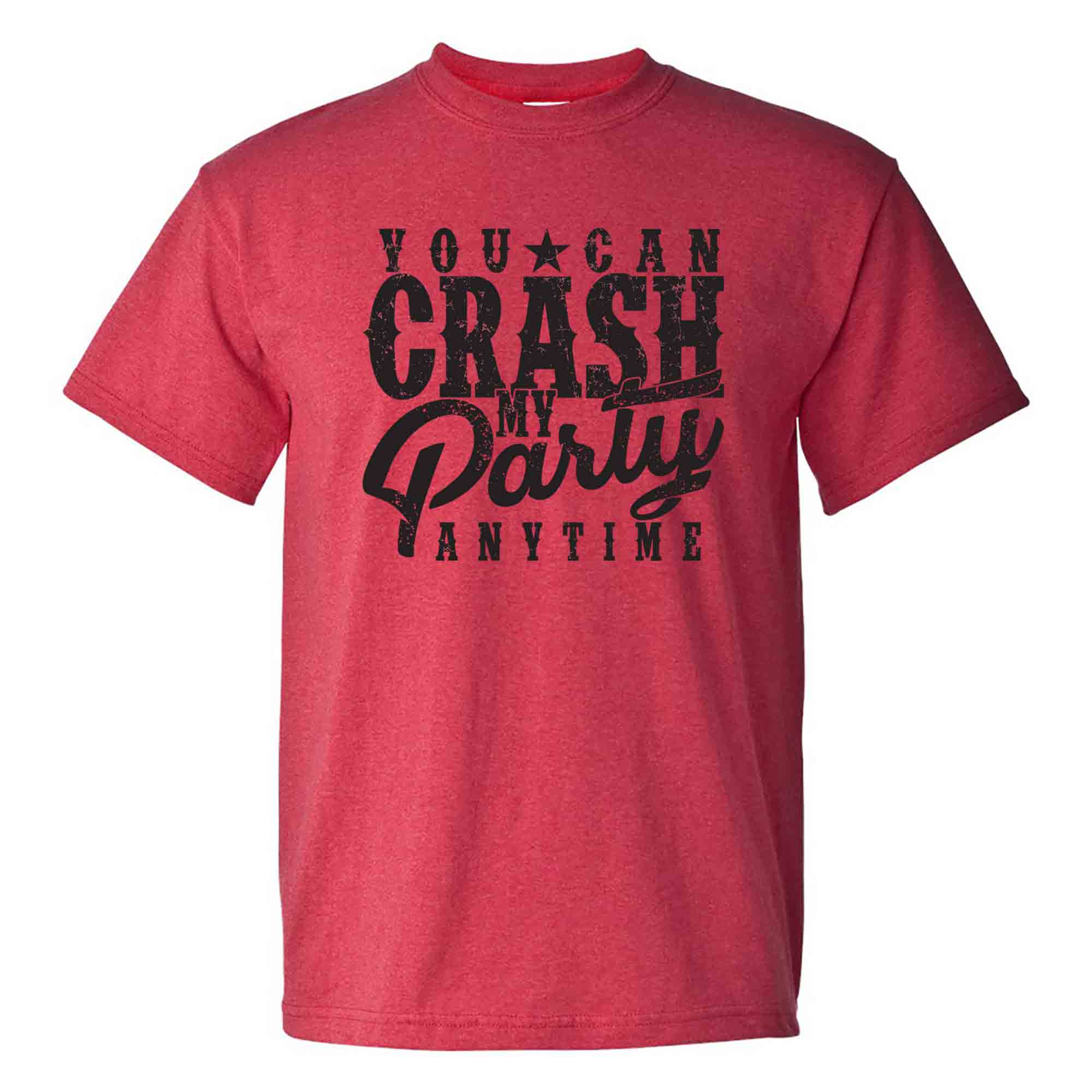 UGP Campus Apparel You Can Crash My Party Anytime - Funny Country 