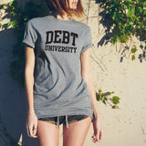 UGP Campus Apparel Debt University - Funny College Alumni Graduation Student Loans T Shirt