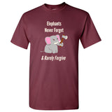 Elephants Never Forget and Rarely Forgive - Funny Memory Animal Lover T Shirt