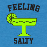 UGP Campus Apparel Feeling Salty - Margarita Drinking Humor Sarcasm T Shirt