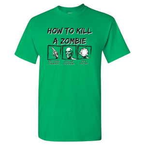 UGP Campus Apparel How to Kill A Zombie - Halloween Horror Movie Monster Mash T Shirt