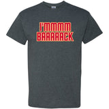 I'm Back - Funny Tampa Bay Football T Shirt