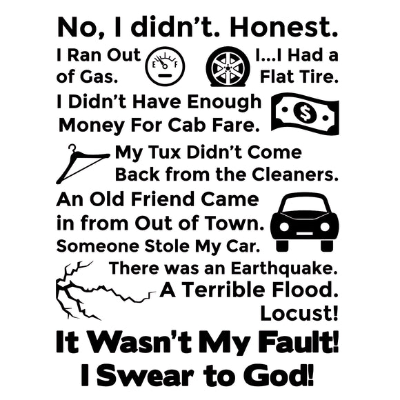 It Wasn't My Fault Tee - Funny Cult Classic Movie Quote T Shirt