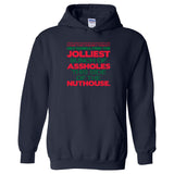 UGP Campus Apparel Jolliest Bunch of A-Holes - Funny Movie Winter Hoodie