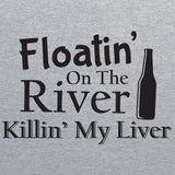 Floatin' on The River Killin' My Liver - Drinking Summer Funny Camping Tank Top