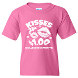 Kisses $1 College is Expensive - Kissing Booth Funny Valentines Day Youth T Shirt