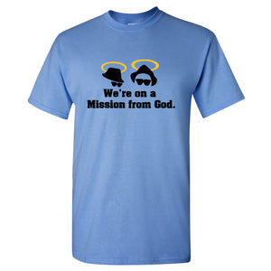 We're On a Mission from God - Movie Quote Music Cult Classic T Shirt