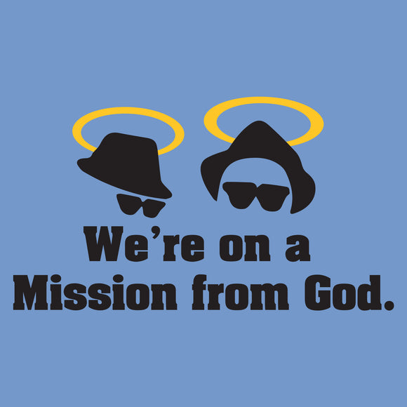 We're On a Mission from God - Movie Quote Music Cult Classic T Shirt