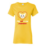 My Cat is My Valentine - Funny Cute Kitty Love Single Valentines Day Womens T Shirt