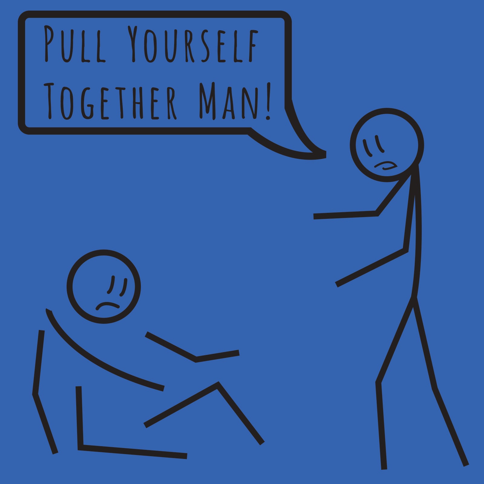 Pull Yourself Together Man