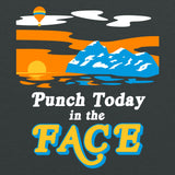 Punch Today In The Face - Funny Inspirational Landscape Snarky