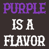 Purple is a Flavor - Joke Comedy Funny Graphic T Shirt