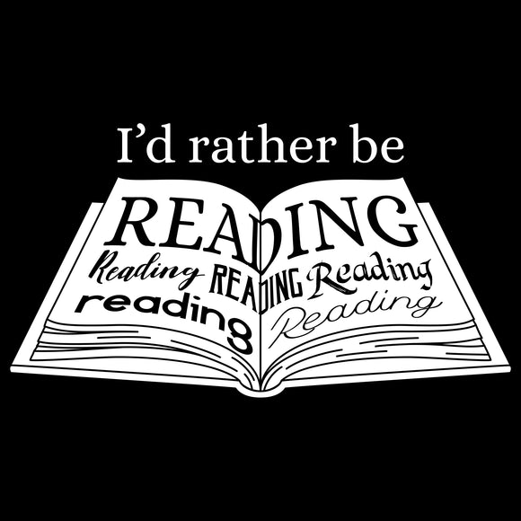 UGP Campus Apparel I'd Rather Be Reading - Funny Sarcastic Book Lover T Shirt