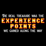 The Real Treasure was The Experience Points - Gamer RPG Funny T Shirt