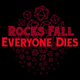Rocks Fall Everyone Dies - Game RPG Dungeon Master Dice Funny T Shirt
