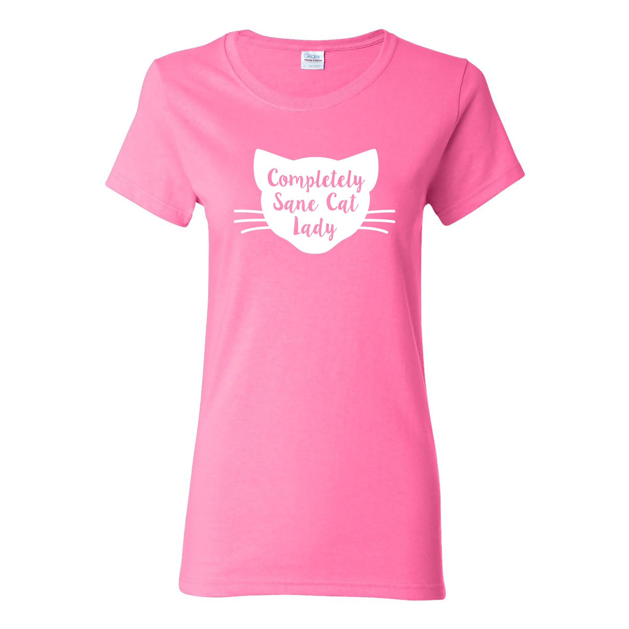 Completely Sane Cat Lady - Crazy Animal Lover Kitten Womens T