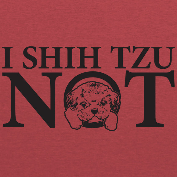 I Shih Tzu Not - Funny Dog T Shirt