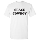 UGP Campus Apparel Space Cowboy - Outer Space Astronaut Spaceship T Shirt