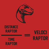 UGP Campus Apparel Distance Raptor Over Time Raptor Equals Velociraptor - Funny Math Science Physics Humor T Shirt