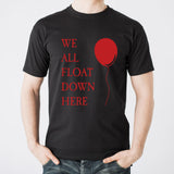 We All Float Down Here - Movie Horror Clown Red Balloon T Shirt