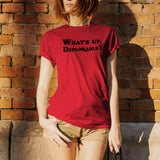 What's Up Deplorable? - Funny Comedy TV Show T Shirt