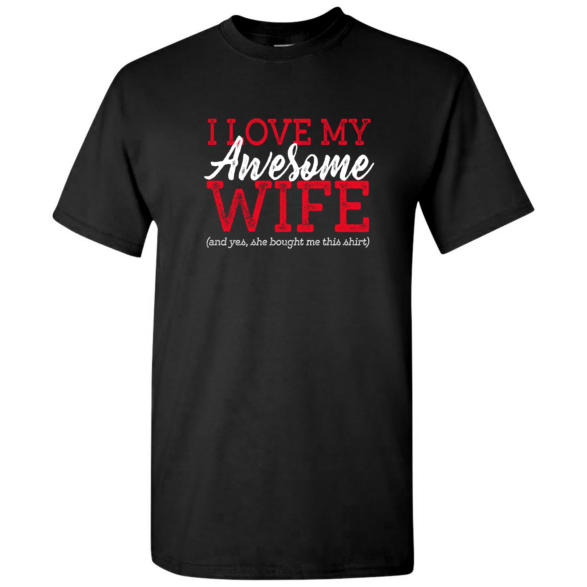 I Love My Awesome Husband T-Shirt I Love My Awesome Husband T-Shirt