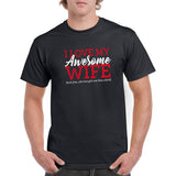 I Love My Awesome Wife - Funny for Husband Humor T Shirt