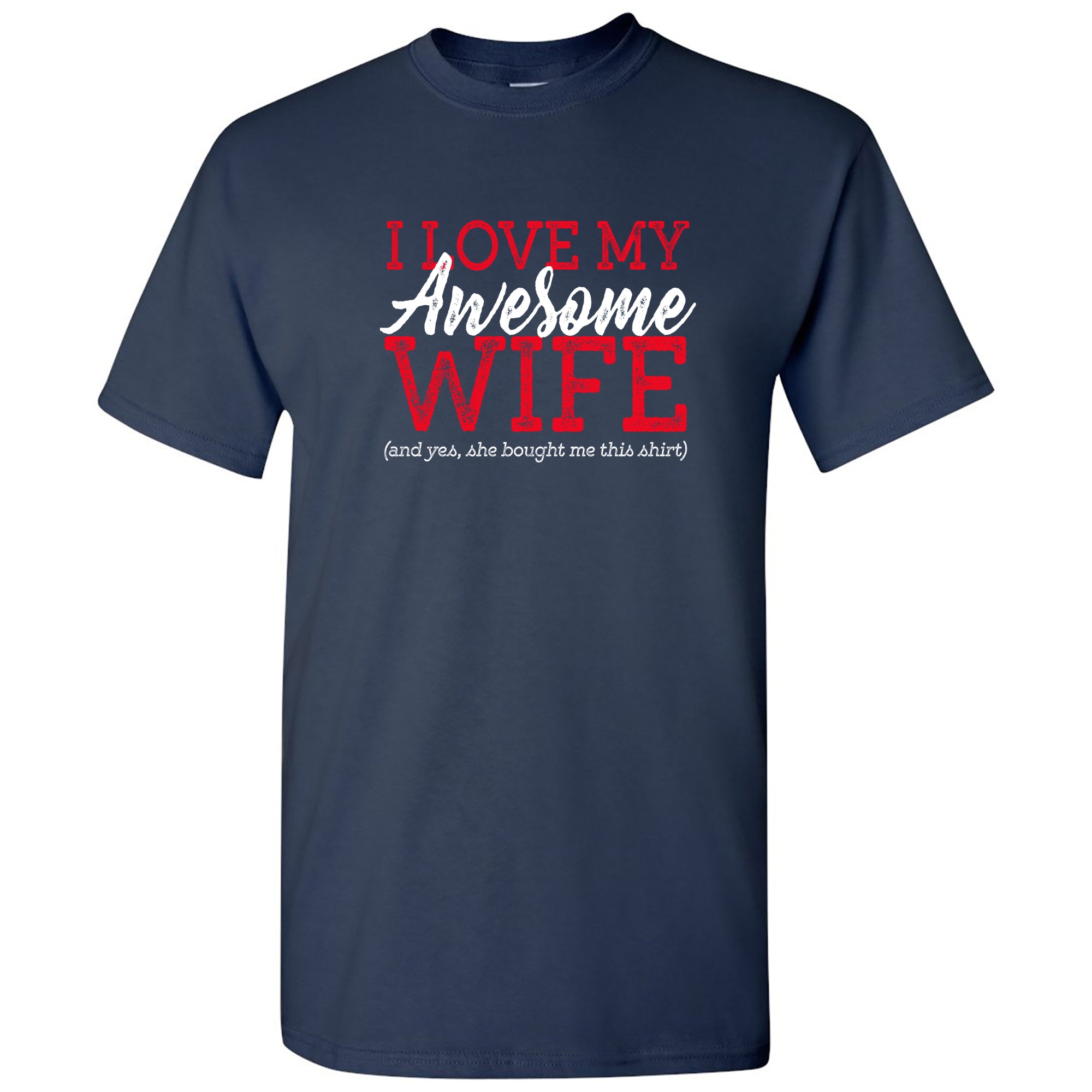 I Love My Awesome Husband T-Shirt T-Shirt I Love My Awesome Husband T-Shirt T-Shirt