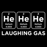 Laughing Gas HeHeHe Helium - Periodic Table of Elements Funny Science Atomic T Shirt