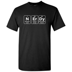 Periodic Table Nerd - Funny Science Nerdy Scientist T Shirt
