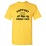 Support Your Local Street Cats - Animal Lover T Shirt