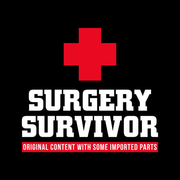 Surgery Survivor - Funny Patient Medical Positivity T Shirt