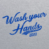 Wash Your Hands 2020 T Shirt